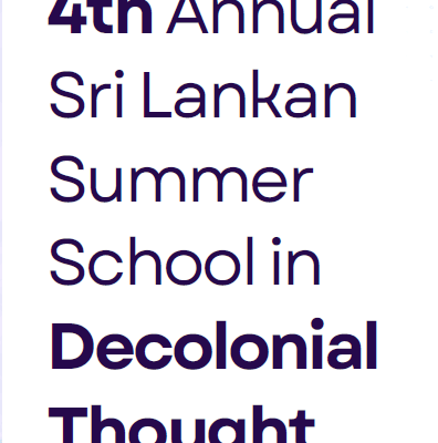 4th Annual Sri Lankan Summer School in Decolonial Thought